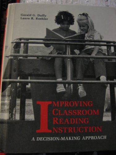 Beispielbild fr Improving classroom reading instruction: A decision-making approach zum Verkauf von Wonder Book