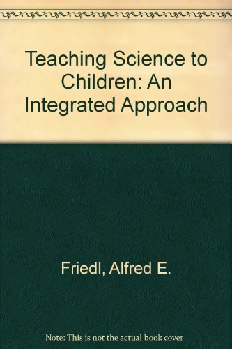 9780394356419: Teaching science to children: An integrated approach