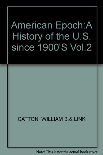 9780394362052: American Epoch:A History of the U.S. since 1900'S Vol.2