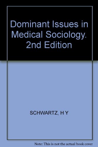 Beispielbild fr Dominant Issues in Medical Sociology. 2nd Edition zum Verkauf von Better World Books