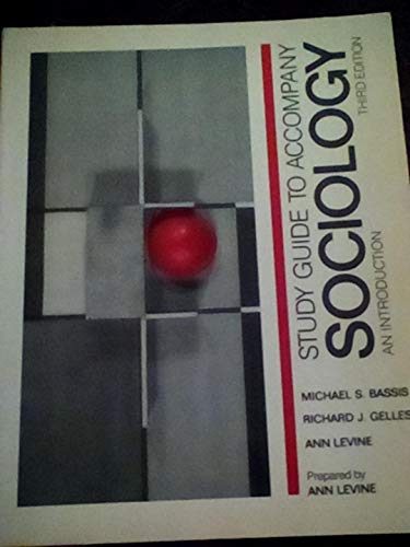 Study guide to accompany Sociology: And introduction (9780394363080) by Bassis, Michael S