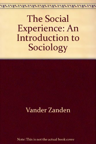 Stock image for The social experience: An introduction to sociology for sale by HPB-Red