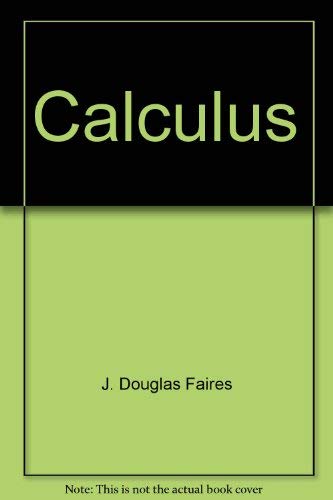 Calculus (The Random House/BirkhaÌˆuser mathematics series) (9780394366241) by Faires, J. Douglas