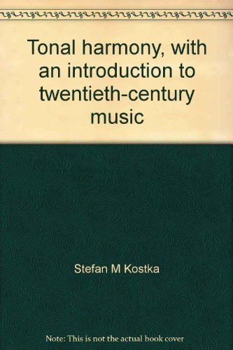 Stock image for Tonal harmony, with an introduction to twentieth-century music for sale by More Than Words