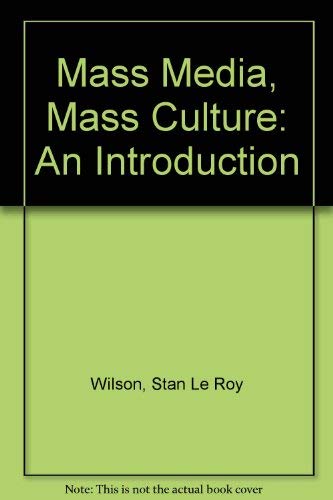 Beispielbild fr Mass Media/Mass Culture: An Introduction zum Verkauf von Jeff Stark