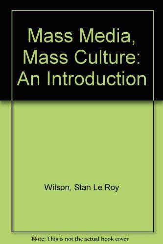 Stock image for Mass Media/Mass Culture: An Introduction for sale by Jeff Stark