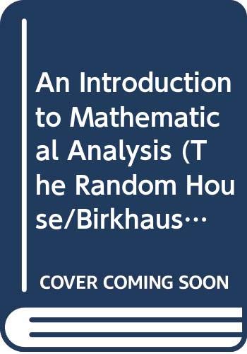 9780394372624: An introduction to mathematical analysis (The Random House/Birkhäuser mathematics series)