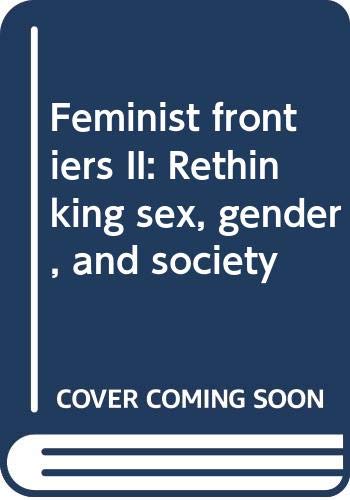 Stock image for Feminist frontiers II: Rethinking sex, gender, and society for sale by More Than Words