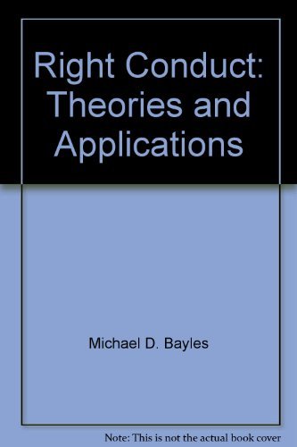 9780394380605: Right Conduct: Theories and Applications