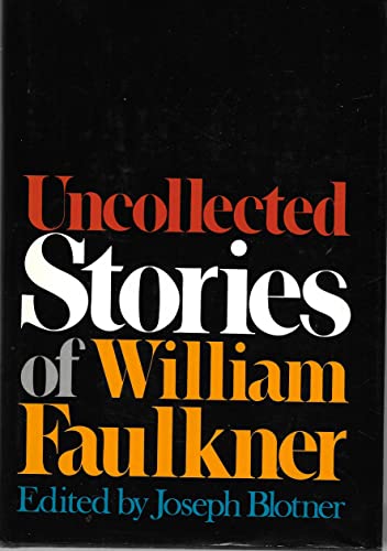 Stock image for Uncollected Stories of William Faulkner for sale by Jenson Books Inc