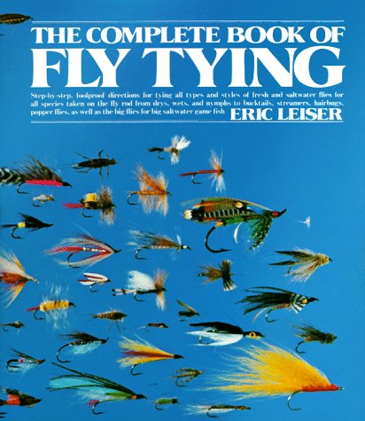Beispielbild fr THE COMPLETE BOOK OF FLY TYING. By Eric Leiser. zum Verkauf von Coch-y-Bonddu Books Ltd