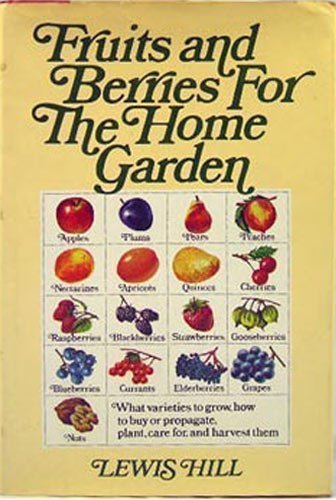 Beispielbild fr Fruits and Berries for the Home Garden zum Verkauf von Wonder Book