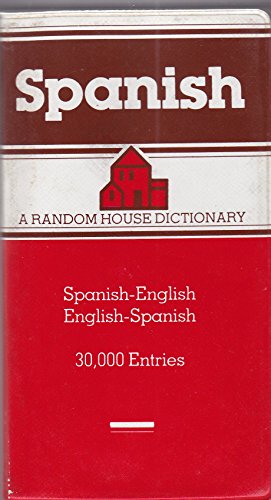 Beispielbild fr The Random House Spanish Dictionary Spanish - English, English - Spanish / Espanol - Ingles, Ingles - Espanol zum Verkauf von Once Upon A Time Books