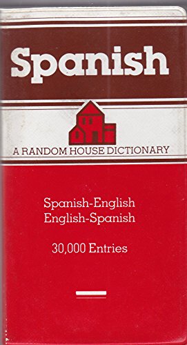 Stock image for The Random House Spanish Dictionary Spanish - English, English - Spanish / Espanol - Ingles, Ingles - Espanol for sale by Once Upon A Time Books