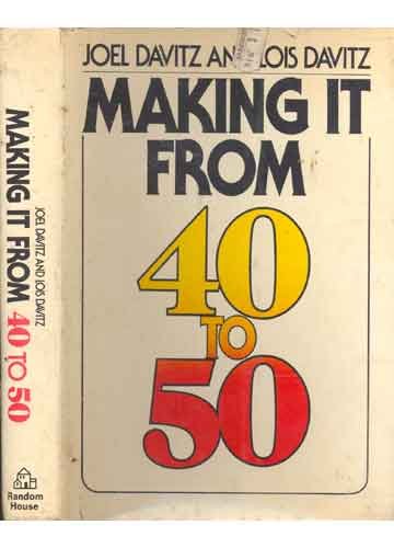 Beispielbild fr Making It from 40 to 50 zum Verkauf von Better World Books