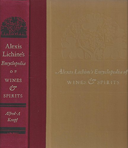 Imagen de archivo de Alexis Lichine's Encylopedia of Wines & Spirits a la venta por POQUETTE'S BOOKS