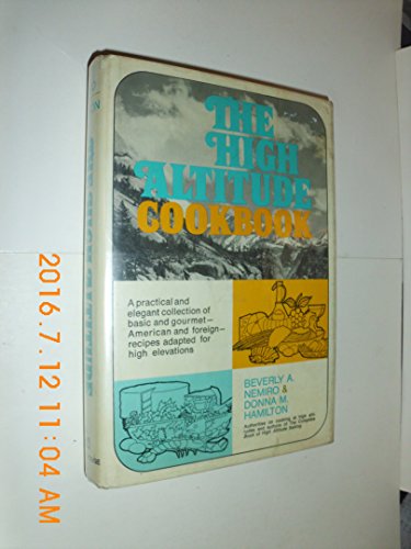 Beispielbild fr The High Altitude Cookbook zum Verkauf von Better World Books: West