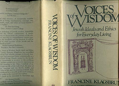 Imagen de archivo de Voices of Wisdom: Jewish Wisdom and Ethics for Everyday Living a la venta por Hastings of Coral Springs