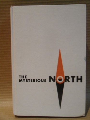 9780394402703: The Mysterious North