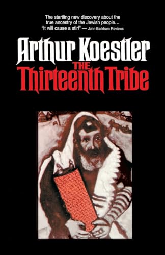 9780394402840: The Thirteenth Tribe: The Khazar Empire and Its Heritage