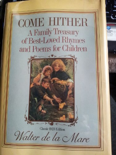 Stock image for Come Hither: A Collection of Rhymes and Poems for the Young of All Ages for sale by Jason Books