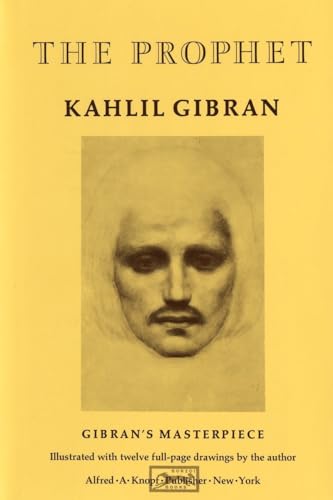 Beispielbild fr The Prophet: Gibran's Masterpiece Illustrated with Twelve Full-Page Drawings by the Author zum Verkauf von gearbooks