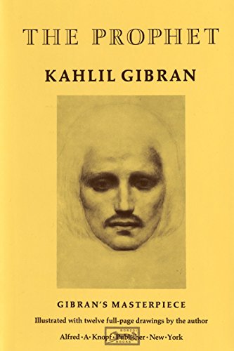 Imagen de archivo de The Prophet: Gibran's Masterpiece Illustrated with Twelve Full-Page Drawings by the Author a la venta por gearbooks