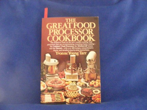 Beispielbild fr The great food processor cookbook zum Verkauf von Wonder Book