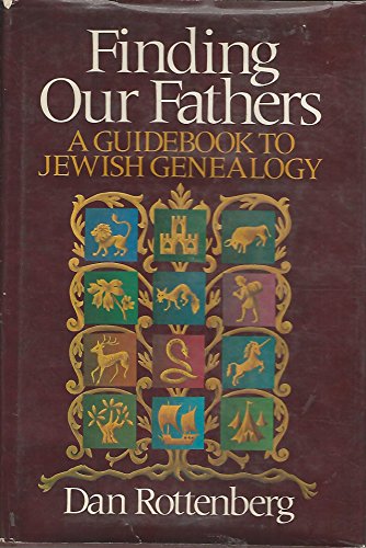 Stock image for Finding our fathers: A guidebook to Jewish genealogy for sale by SecondSale
