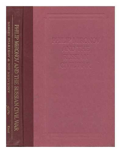 9780394406817: Philip Mironov and the Russian Civil War / Sergei Starikov & Roy Medvedev ; Translated by Guy Daniels