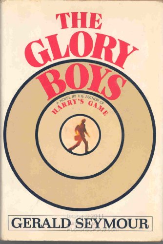 9780394407739: THE GLORY BOYS: A NOVEL