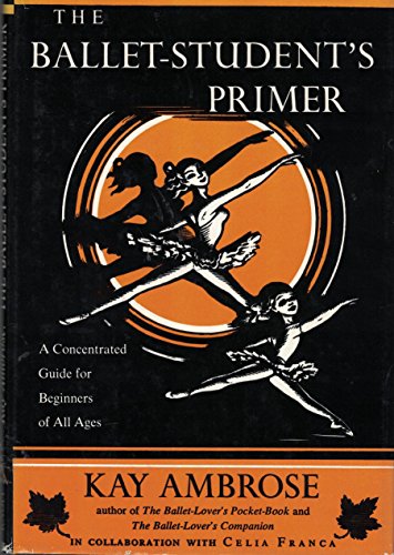 9780394408040: The Ballet Student's Primer