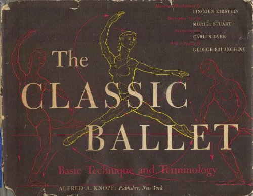 9780394408200: The Classic Ballet, Basic Technique and Terminology.: Basic Technique and Terminology