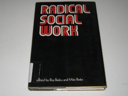 Imagen de archivo de Radical Social Work a la venta por Better World Books