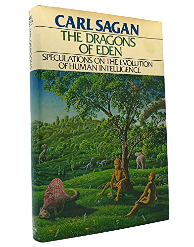 Stock image for The Dragons of Eden: Speculations on the Evolution of Human Intelligence for sale by HPB-Ruby