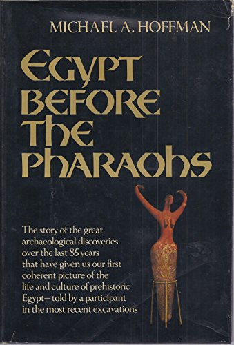 Beispielbild fr Egypt Before Pharaohs zum Verkauf von ThriftBooks-Dallas