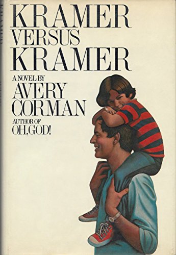 9780394410531: Kramer Versus Kramer: A Novel