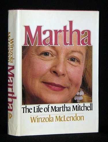

Martha: The Life of Martha Mitchell [signed] [first edition]