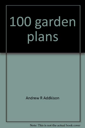9780394411712: 100 garden plans