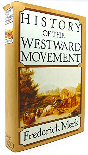 Beispielbild fr History of the Westward Movement zum Verkauf von Better World Books