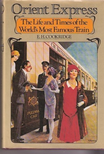 9780394411767: Orient Express : The Life and Times of the World's Most Famous Train
