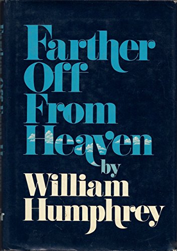 Beispielbild fr Farther off from Heaven zum Verkauf von Better World Books