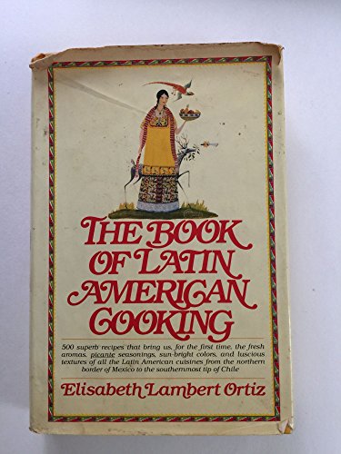 Stock image for The Book of Latin American Cooking for sale by BombBooks