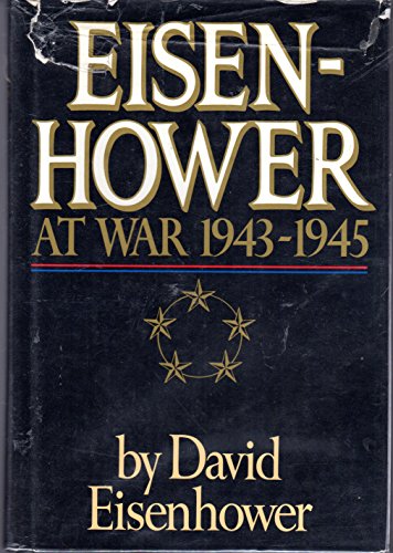 Stock image for Eisenhower at War, 1943-1945 for sale by Better World Books