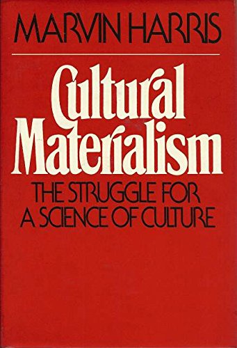 Stock image for Cultural Materialism: The Struggle for a Science of Culture for sale by Wonder Book