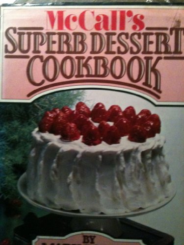 Imagen de archivo de McCall's Superb Dessert Cookbook a la venta por Wonder Book