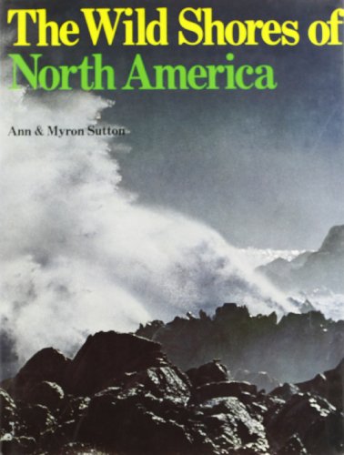 Beispielbild fr The Wild Shores of North America zum Verkauf von Bingo Used Books