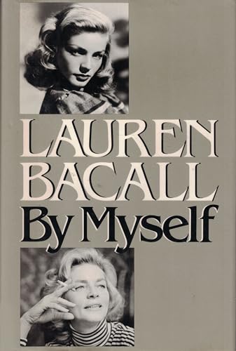 Beispielbild fr Lauren Bacall by Myself zum Verkauf von Wonder Book