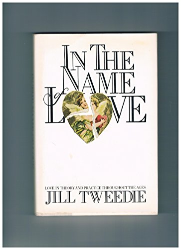 Imagen de archivo de In the Name of Love a la venta por 2Vbooks