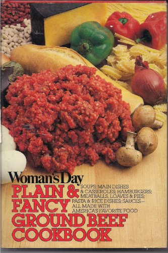 Stock image for Woman's Day Plain and Fancy Ground Beef Cookbook for sale by ThriftBooks-Dallas